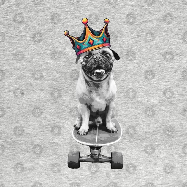 King Pug on a Skateboard by Design A Studios